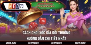 Cách Chơi Xóc Đĩa Đổi Thưởng