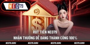 Rút Tiền Neo79