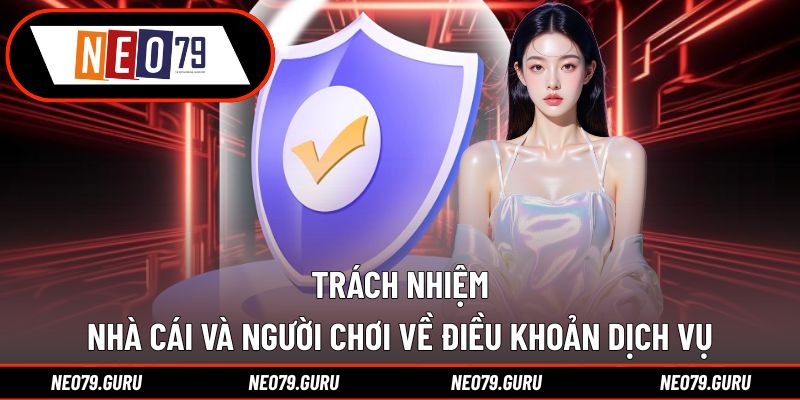 Vai trò và trách nhiệm của nhà cái và hội viên