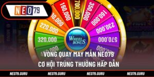 Vòng Quay May Mắn Neo79